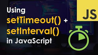 setTimeout and setInterval – JavaScript Tutorial [upl. by Aneek706]