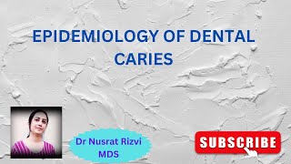 EPIDEMIOLOGY OF DENTAL CARIES [upl. by Ferne]