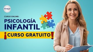 🔴 CURSO PSICOLOGÍA INFANTIL ǀ COMPLETO Y GRATIS 2024 ✅ PARTE 2 [upl. by Simonetta]