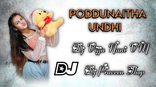 poddunaitha undhi telugu flok 2023 Dj Song Mix By Dj Vijju naniDj Praveen Thop [upl. by Lainey]