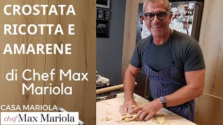 CROSTATA CON AMARENE E RICOTTA  Video ricetta facile di Chef Max Mariola [upl. by Elcarim]