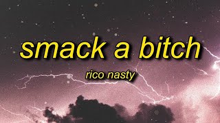 1 Hour  Rico Nasty  Smack A Bitch Lyrics [upl. by Arvo992]