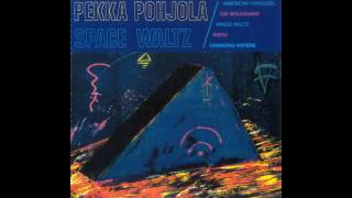 Pekka Pohjola  Space Waltz Full Album [upl. by Zosema]