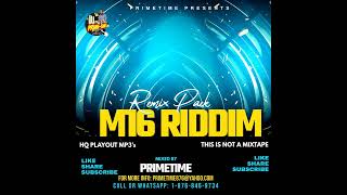 M16 RIDDIM REMIXES PACK [upl. by Berkman]