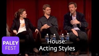 House  The Cast Discusses Acting Styles [upl. by Adolphe]