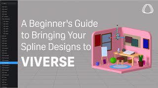 A Beginners Guide to Bringing Your Spline 3D Design to VIVERSE [upl. by Eniamrehs]