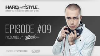 Episode 9  Headhunterz  HARD with STYLE  Hardstyle [upl. by Rexer]