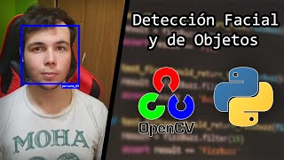 Reconocimiento Facial y de Objetos  Tutorial OpenCV y Python [upl. by Eniamrehc963]