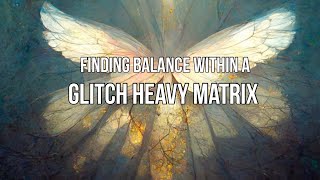 finding balance in this glitch heavy matrix [upl. by Yeruoc]