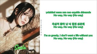 SEOLA 설아  NO GIRL RomHanEng Lyrics [upl. by Kinnie]