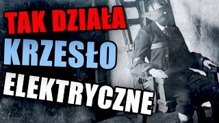 Tak działa krzesło elektryczne  AleHistoria odc30 [upl. by Annice378]