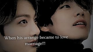 When his arrange became to love marriage taekook toptae Oneshot [upl. by Yelsgnik]