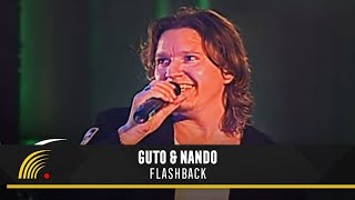 Guto amp Nando  Flashback  O Show Ao Vivo [upl. by Gee]