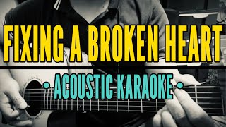 Fixing A Broken Heart  Indecent Obsession Acoustic Karaoke [upl. by Uyerta]