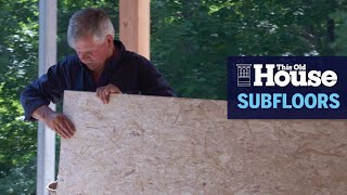 How to Lay Subflooring  This Old House [upl. by Voletta234]