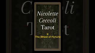 Nicolette Ceccoli Tarot X  The wheel of Fortune guidance tarotcards tarotreading help [upl. by Fredra]