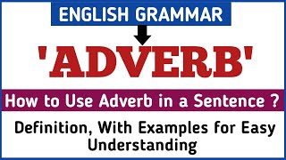 Adverb  Adverbs in English Grammar  Definition ExamplesConcept  English Grammar [upl. by Colfin]