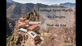 Abbaye Saint Martin du Canigou  Tour de Goa Vernet les Bains [upl. by Aihseuqram203]