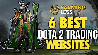 Top 6 Best DOTA 2 Trading Websites of 2024 [upl. by Bilek]