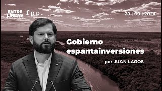 Gobierno espantainversiones  Entre Líneas [upl. by Ulphiah201]