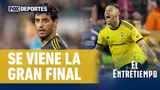 🇺🇸⚽ COLUMBUS CREW vs LAFC una GRAN FINAL que refleja el CRECIMIENTO de la MLS  El Entretiempo [upl. by Allister]