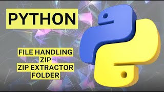 PythonDay45  Python File Handling ZIP Zip Extractor and Folder Operations [upl. by Rosana]