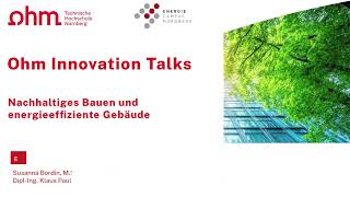 Energieeffiziente Gebäudetechnik Ohm Innovation Talks  Ringvorlesung Nachhaltigkeit WiSe 2425 [upl. by Kevina108]