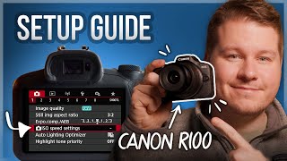 Best Canon EOS R100 Settings R100 Setup Guide [upl. by Katzman]