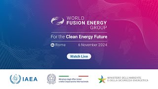 Inaugural ministerial event of the World Fusion Energy Group [upl. by Stroup]