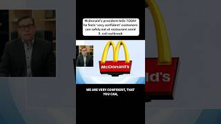 McDonalds president very confident customers can safely eat at restaurant amid E coli outbreak [upl. by Haimarej]