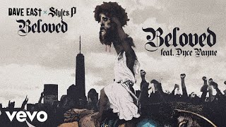 Dave East Styles P  Beloved ft Dyce Payne Official Audio [upl. by Barbe]