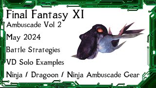 FFXI  Ambuscade Vol Two May 2024 Battle Strategies and Examples [upl. by Meaghan]