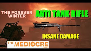 The Forever Winter  ANTI TANK RIFLE  Walkthrough to score this HIGH DAMAGE RIFLE [upl. by Ignacio]