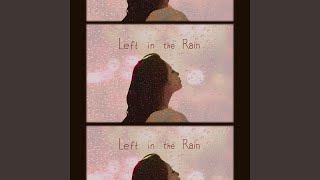 Left in the Rain KPOP Version [upl. by Aihseuqal478]