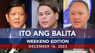 UNTV Ito Ang Balita Weekend Edition  December 16 2023 [upl. by Bird]