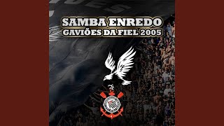 Gaviões da Fiel  Samba Enredo 2018 [upl. by Oly]