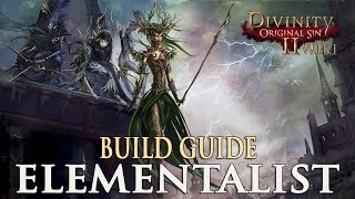 Divinity Original Sin 2 Builds  Elementalist Mage [upl. by Onstad]