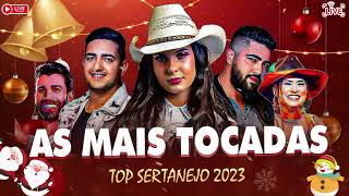 TOP SERTANEJO 2023  AS MELHORES MÚSICAS DO SERTANEJO 2023  SERTANEJO AS MAIS TOCADAS 2023 [upl. by Wiley383]