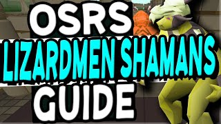 The Ultimate Lizardmen Shamans Guide Old School Runescape [upl. by Nosylla]