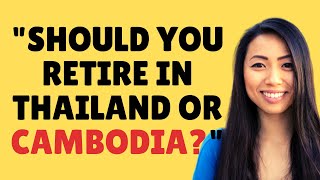 🏌️ Why You Should Retire In Cambodia And Not Thailand In 2022  Retire In Cambodia [upl. by Swart960]