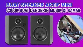 Cara Membuat Speaker Aktif Mini Untuk Dengerin Musik Dari Hp Atau Komputer [upl. by Noevad]