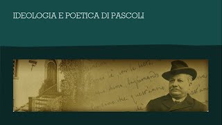 Ideologia e poetica di Pascoli [upl. by Nnarual]