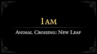 Animal Crossing New Leaf 1AM Arrangement [upl. by Hanleigh]