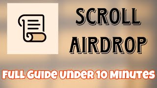 SCROLL AIRDROP  Full Guide in 10 Minutes  How to Qualify [upl. by Davilman]