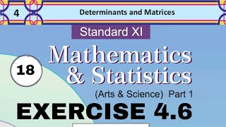 Ch4 Determinant and Matrices  Exercise 46  Lec18 Class 11th  Maths1 GanitachaBadshah [upl. by Nosyaj]