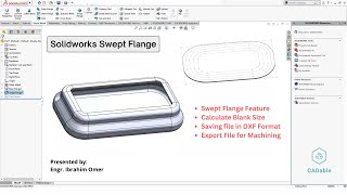 Solidworks Swept Flange  Calculate Blank Size in Solidworks  Export Solidworks File to AutoCAD DXF [upl. by Corly]