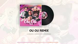 Ou Ou Remix  La Perversa x La Insuperable x Wander Love Audio Oficial [upl. by Auohc]