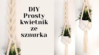 MAKRAMA 🌵 Prosty kwietnik ze sznurka 🌵 macrame plant hanger [upl. by Mirisola]