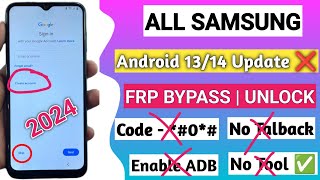 All Samsung FRP Bypass 2024 ADB Enable Fail Android 1314 New Tool 2024 0 Not Working [upl. by Honebein]