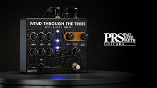 Wind Through The Trees  Dual Analog Flanger Pedal  PRS Guitars [upl. by Olwen207]